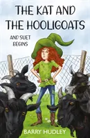 Kat a Hooligoats - a Suet začína - Kat and The Hooligoats - and Suet Begins