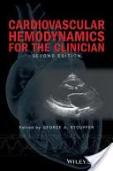 Kardiovaskulárna hemodynamika pre lekárov - Cardiovascular Hemodynamics for the Clinician