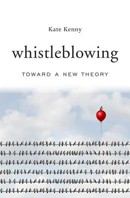 Whistleblowing: K novej teórii - Whistleblowing: Toward a New Theory