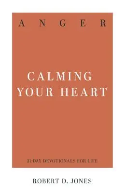 Hnev: Upokojenie vášho srdca - Anger: Calming Your Heart