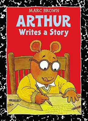 Arthur píše príbeh: Arthur píše príbeh - Arthur Writes a Story: An Arthur Adventure