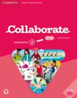 Collaborate Level 2 Workbook Angličtina pre španielsky hovoriacich - Collaborate Level 2 Workbook English for Spanish Speakers