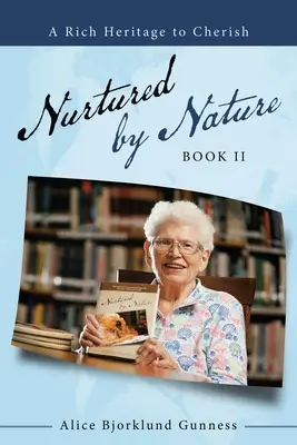 Vyživované prírodou: Kniha Ii - Nurtured by Nature: Book Ii