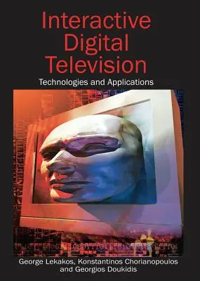 Interaktívna digitálna televízia: Technológie a aplikácie - Interactive Digital Television: Technologies and Applications