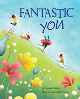 Fantastické ty - Fantastic You