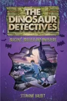 Dinosaurí detektívi v knihe Dracula, draci a dinosaury - The Dinosaur Detectives in Dracula, Dragons and Dinosaurs