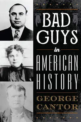 Zlí chlapci v amerických dejinách - Bad Guys in American History