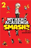 My Hero Academia: 2, 2 - My Hero Academia: Smash!!, Vol. 2, 2