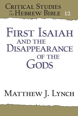 Prvý Izaiáš a zmiznutie bohov - First Isaiah and the Disappearance of the Gods