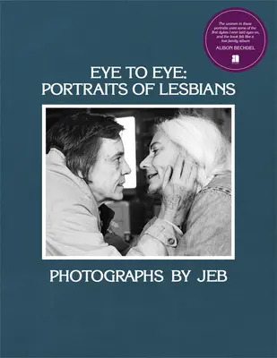 Z očí do očí: Portréty lesbičiek - Eye to Eye: Portraits of Lesbians