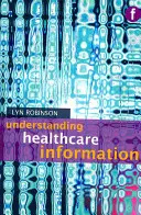 Pochopenie informácií o zdravotníctve - Understanding Healthcare Information