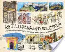 Ilustrovaná cesta: Inšpirácia zo súkromných umeleckých denníkov cestovateľov, ilustrátorov a dizajnérov - An Illustrated Journey: Inspiration from the Private Art Journals of Traveling Artists, Illustrators and Designers
