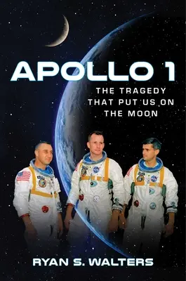 Apollo 1: Tragédia, ktorá nás dostala na Mesiac - Apollo 1: The Tragedy That Put Us on the Moon
