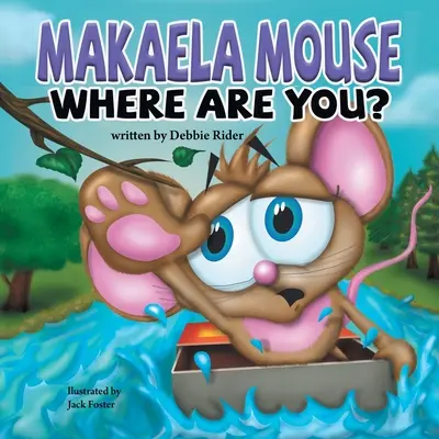 Myška Makaela, kde si? - Makaela Mouse, Where Are You?