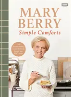 Jednoduché útechy Mary Berryovej - Mary Berry's Simple Comforts