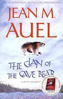 Klan jaskynného medveďa - prvá kniha z medzinárodne najpredávanejšej série - Clan of the Cave Bear - The first book in the internationally bestselling series