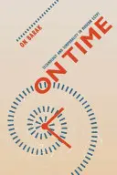 On Time: Technology and Temporality in Modern Egypt (O čase: technológia a časovosť v modernom Egypte) - On Time: Technology and Temporality in Modern Egypt