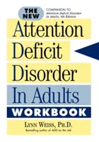 Nový pracovný zošit o poruchách pozornosti u dospelých - The New Attention Deficit Disorder in Adults Workbook