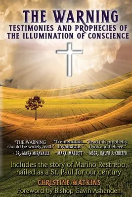 Výstraha: Svedectvá a proroctvá o osvietení svedomia - The Warning: Testimonies and Prophecies of the Illumination of Conscience