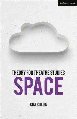 Teória divadelných štúdií: Priestor - Theory for Theatre Studies: Space