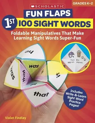 Zábavné klapky: 1. 100 slov: Reprodukovateľné manipulátory, vďaka ktorým je učenie sa slovíčok superzábavné - Fun Flaps: 1st 100 Sight Words: Reproducible Manipulatives That Make Learning Sight Words Super-Fun