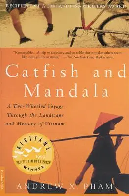 Sumy a mandaly: Mandala a mandala: Dvojkolesová cesta krajinou a pamäťou Vietnamu - Catfish and Mandala: A Two-Wheeled Voyage Through the Landscape and Memory of Vietnam