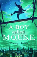 Chlapec menom MOUSE - Boy Called MOUSE
