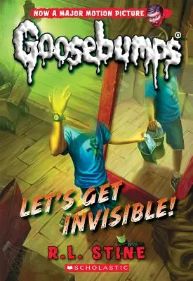 Poďme sa stať neviditeľnými! (Classic Goosebumps #24), 24 - Let's Get Invisible! (Classic Goosebumps #24), 24