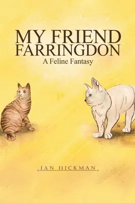 Môj priateľ Farringdon - Kočičia fantázia - My Friend Farringdon - A Feline Fantasy