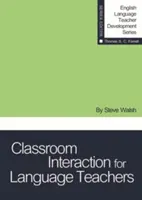 Interakcia v triede pre učiteľov jazykov - Classroom Interaction for Language Teachers