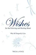 Priania pre smútiace a uzdravujúce sa srdce - Wishes for the Grieving and Healing Heart
