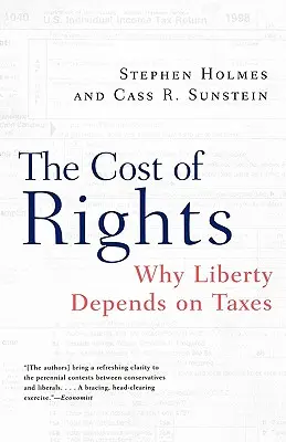 Cena práv: Prečo sloboda závisí od daní - The Cost of Rights: Why Liberty Depends on Taxes
