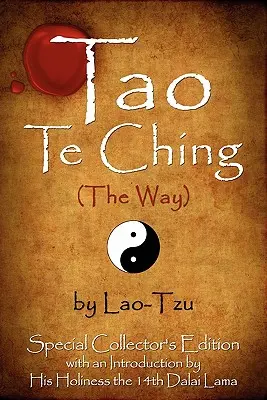 Tao Te Ching (Cesta) od Lao-Tzu: Tchaj-ťiou (Teau Teing) (Teau Teing) (Teau Teing) (Teau Teing) (Tchaj-ťiou (Teau Teing)): špeciálne zberateľské vydanie s úvodom dalajlámu - Tao Te Ching (The Way) by Lao-Tzu: Special Collector's Edition with an Introduction by the Dalai Lama