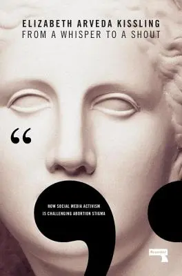 Od šepotu ku kriku: Ako aktivizmus na sociálnych sieťach bojuje proti potratovej stigme - From a Whisper to a Shout: How Social Media Activism Is Challenging Abortion Stigma