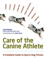 Starostlivosť o psích športovcov - Care Of The Canine Athlete