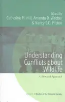 Pochopenie konfliktov týkajúcich sa voľne žijúcich zvierat: Biosociálny prístup - Understanding Conflicts about Wildlife: A Biosocial Approach