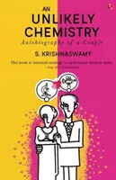 Nepravdepodobná chémia: Autobiografia jedného páru - An Unlikely Chemistry: Autobiography of a Couple
