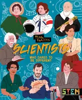 Vedci, ktorí sa odvážili byť iní - Scientists Who Dared to Be Different