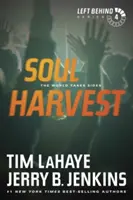 Žatva duší: Svet sa postaví na jednu stranu - Soul Harvest: The World Takes Sides