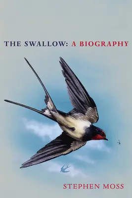 Lastovička: Životopis - The Swallow: A Biography