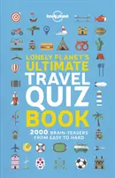 Konečná kniha cestovateľských kvízov Lonely Planet 1 - Lonely Planet's Ultimate Travel Quiz Book 1