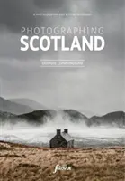 Fotografovanie Škótska - najkrajšie miesta, ktoré môžete navštíviť - Photographing Scotland - The Most Beautiful Places to Visit