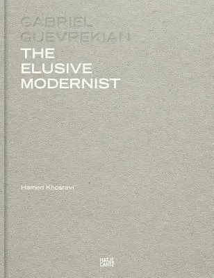 Gabriel Guevrekian: nepolapiteľný modernista - Gabriel Guevrekian: The Elusive Modernist