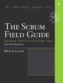 Terénny sprievodca Scrum: Agilné rady pre váš prvý rok a ďalej - The Scrum Field Guide: Agile Advice for Your First Year and Beyond