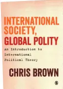 Medzinárodná spoločnosť, globálna politika: Úvod do medzinárodnej politickej teórie - International Society, Global Polity: An Introduction to International Political Theory