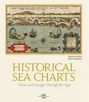 Historické námorné mapy: Vízie a plavby v priebehu vekov - Historical Sea Charts: Visions and Voyages Through the Ages