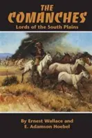 Komančovia, 34. zväzok: Páni južných plání, 34. ročník - The Comanches, Volume 34: Lords of the South Plains