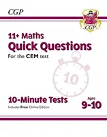 11+ CEM 10-minútové testy: Rýchle otázky z matematiky - vek 9-10 rokov (s online vydaním) - 11+ CEM 10-Minute Tests: Maths Quick Questions - Ages 9-10 (with Online Edition)