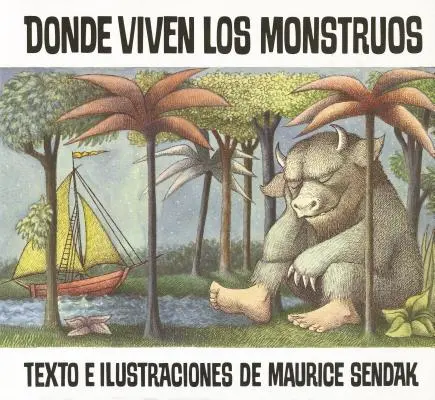 Donde Viven Los Monstruos: Where the Wild Things Are (španielske vydanie) - Donde Viven Los Monstruos: Where the Wild Things Are (Spanish Edition)