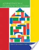 Administrácia programov pre malé deti - Administration of Programs for Young Children